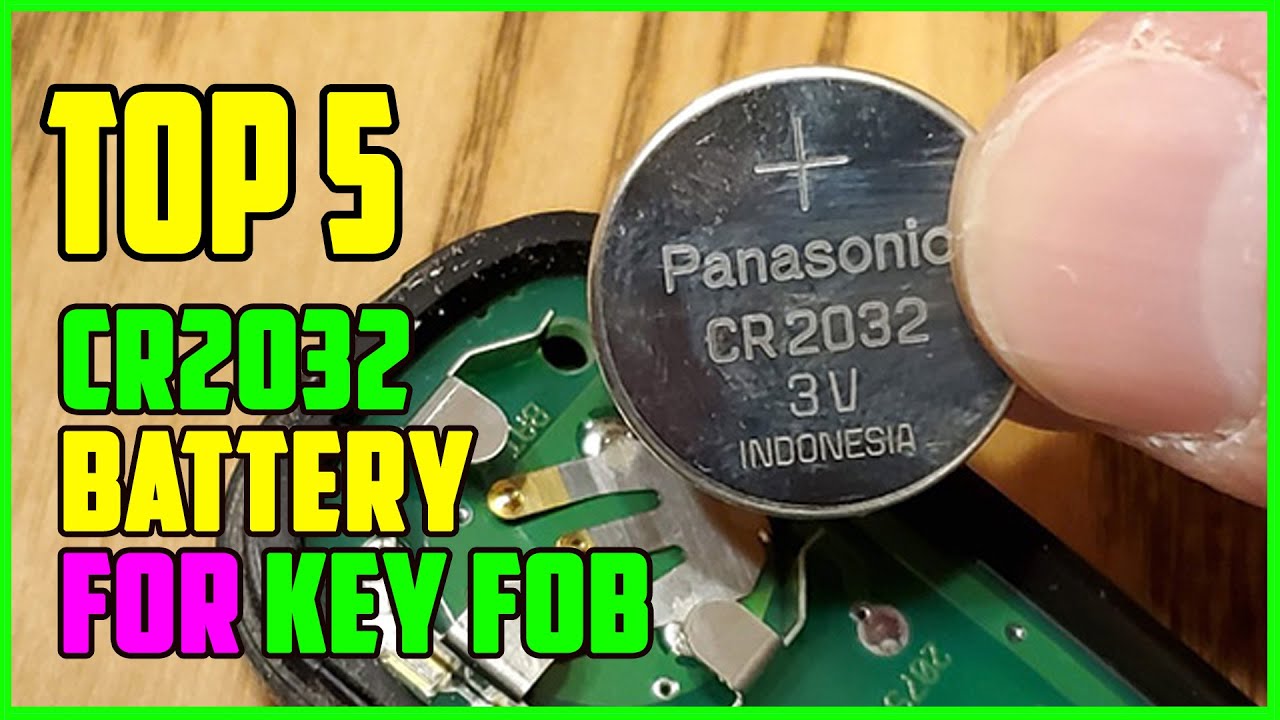 TOP 5 Best Cr2032 Battery for Key Fob 2023 