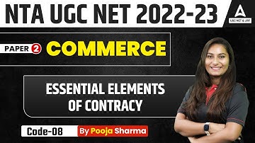 Essential Elements of Contracy | UGC NET Commerce Paper 2 | UGC NET 2023 Preparation
