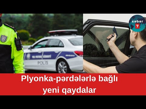 DİQQƏT! - DYP PLYONKA PƏRDƏ İLƏ BAĞLI YENİ QAYDALAR