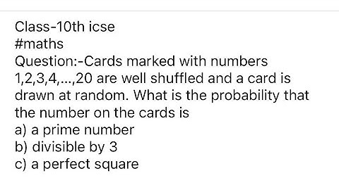 Class-10th icse #maths | Cards marked with numbers 1,2,3,4,…,20 are well shuffled and a card is draw