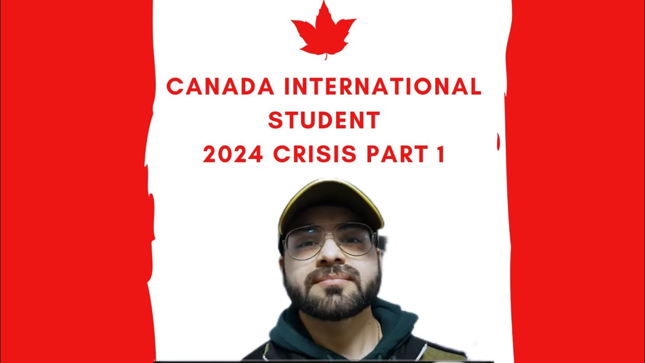 Canada International Student 2024 Crisis Part 1 || Recession - YouTube