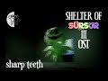 Shelter Of Sursur 3 OST Sharp Teeth