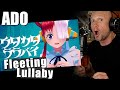 First time reaction &amp; Vocal Analysis【Ado】Fleeting Lullaby / ウタカタララバイ