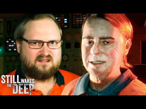 ЧЕРТОВЩИНА НАЧАЛАСЬ ► Still Wakes the Deep #2