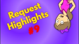 Request Highlights #9