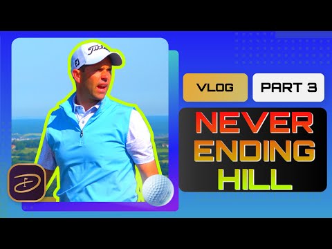 STILL going UPHILL! | Freshwater Bay Course Vlog | Part 3