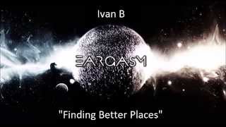 Ivan B- Finding Better Places