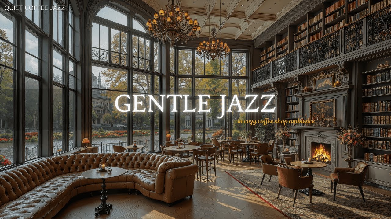 Нежная Джазовая Музыка В Уютной Атмосфере Кофейни ~ Мягкий Джаз У Камина Для Расслабления