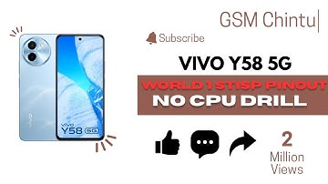 World 1st ISP Pinout No CPU Drill vivo y58 5G @vivo