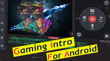 how to make gaming intro in kinemaster android | Editing simply Tamil