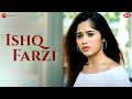 Ishq farzi  jannat zubair  rohan mehra  ramji gulati  kumaar  zee music originals