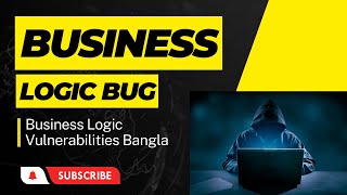 Business Logic Vulnerability Full Course in Bangla || Business Logic Vulnerability for Bug Hunting