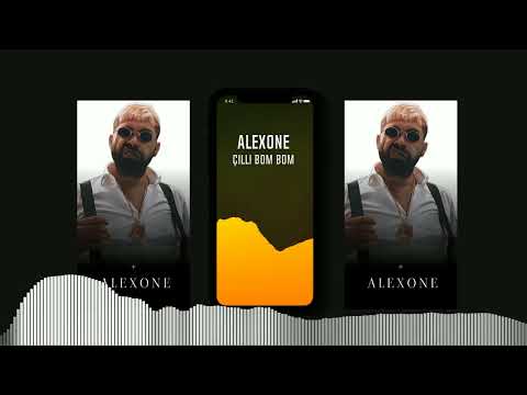 Alexone - Çilli Bom Bom