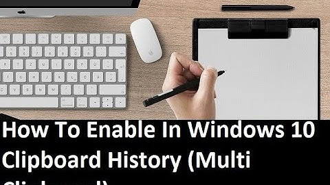 How To Enable In Windows 10 Clipboard History (Multi Clipboard)