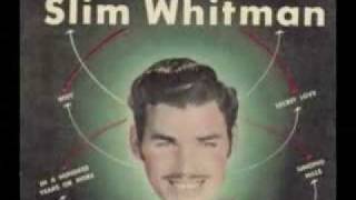 Watch Slim Whitman Have I Told You Lately That I Love You video