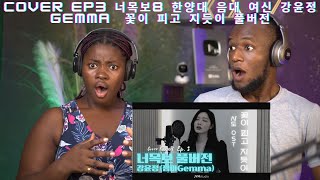 FIRST TIME hearing Gemma (강윤정) - As Flowers Bloom and Wither ( 꽃이 피고 지듯이 풀버전) | REACTION!!