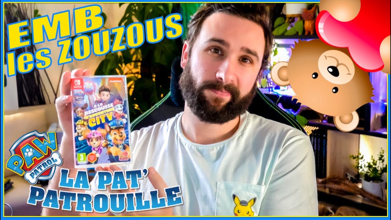 EMB les ZOUZOUS 🧸 Pat' Patrouille sur Nintendo Switch 🧸