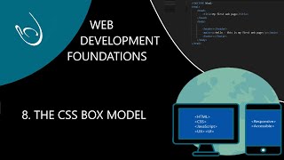 Full Web Development Foundations - Learn HTML, CSS & JavaScript  - part 8. CSS box model explained Update