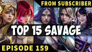 TOP 15 SAVAGE Moments Episode 159 ● Mobile Legends