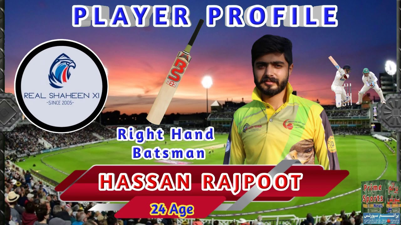 Hassan Rjpot Hassan Rajpoot Player profile of Real Shaheen Cricket Club Rawalpindi ...