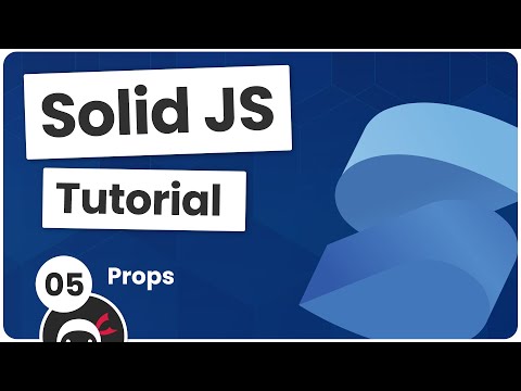 Solid JS Tutorial #5 - Using Props