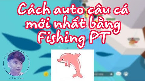 Cách tải và cài đặt Fishing PT |  Auto câu cá bằng Fishing PT Play Together mới nhất | Chun Kun