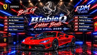 🎧 Best of BiebieQ Lakker Beats  EDM viral 2026