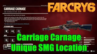 Far Cry 6 Carriage Carnage - Unique SMG Location Guide