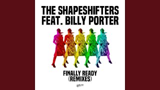 Finally Ready (Catz 'n Dogz Pride Mix) - The Shapeshifters, Billy Porter