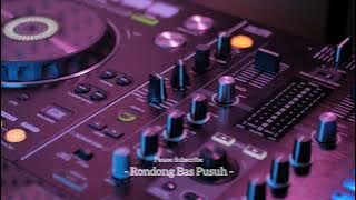 DJ Parlin Sembiring - Rondong Bas Pusuh