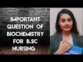 Important questions of biochemistry || for b.sc nursing || 1st year
