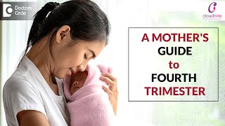 Role of Fourth Trimester for Mom & Baby - Dr. Seema Gaonkar of Cloudnine Hospitals| Doctors' Circle