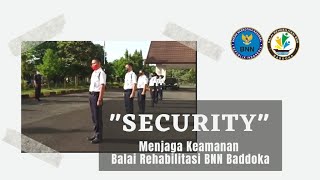 Penjaga Keamanan di Balai Rehabilitasi BNN Baddoka