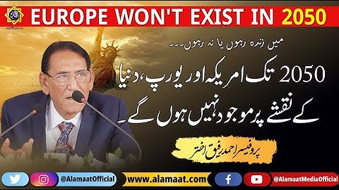 The End of the West? Why America and Europe Could Vanish by 2050 | Professor Ahmad Rafique Akhtar