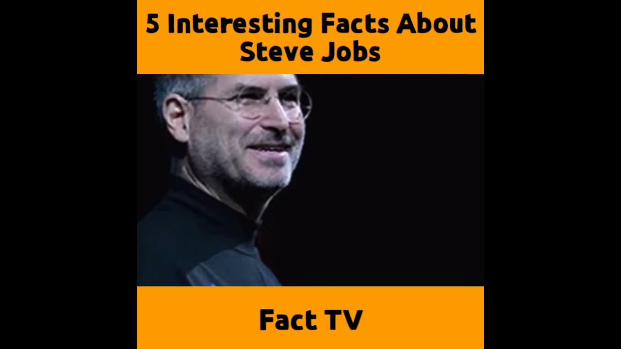 5 Interesting Facts About Steve Jobs || Steve Jobs Facts || Steve Jobs ...