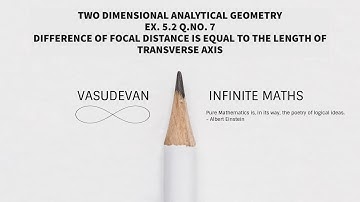 Infinite Maths | CLASS 12 | TWO DIMENSIONAL ANALYTICAL GEOMETRY| EX. 5.2 Q.NO. 7