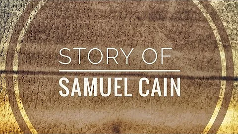 Story of Samuel Cain from Halifax, Nova Scotia