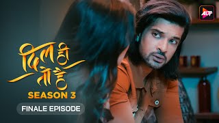 DIL HI TOH HAI SEASON 3 |  Episode 31  | Karan Kundra, Yogita Bihani, Bijay Anand, Sanaya Pithawalla