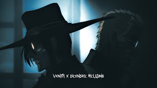 Vxnity X Dexndre - HELLSING