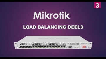 Mikrotik load balancing deel3