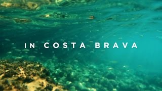 IN COSTA BRAVA(Join this journey through the Costa Brava, where the mountains meet the Mediterranean sea. Nature, culture and gastronomy will lead you to an unforgettable ..., 2016-02-25T10:01:04.000Z)