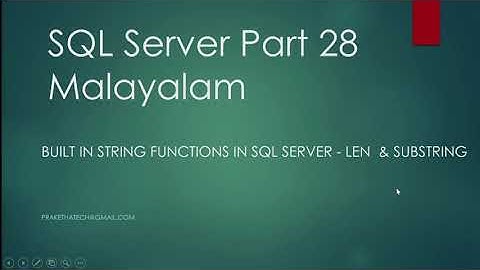 SQL Server Part 28 |String Functions (Substring, Len) | Malayalam