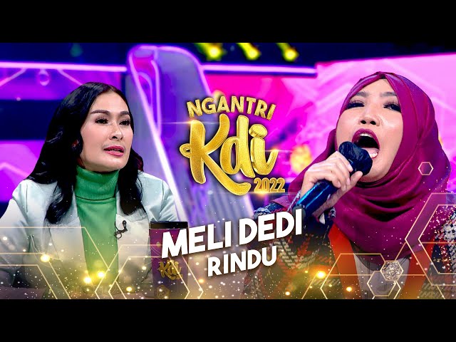 Meli Dedi - Rindu | NGANTRI KDI 2022 class=