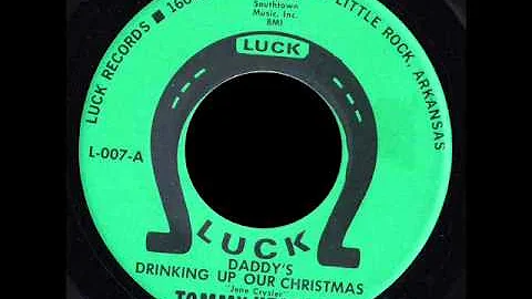 Daddy's Drinking Up Our Christmas by Tommy Hester