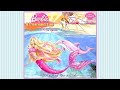 BARBIE IN A MERMAID TALE Princess Fairytale Story Photo Narrated Book Reading Audiobook Read Aloud