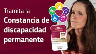 Constancia de discapacidad permanente: tutorial PASO A PASO