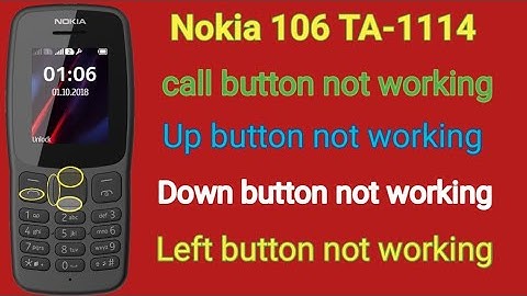 Nokia106 TA-1114 call button jumper,up,down,left not working