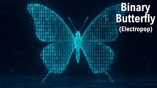 Binary Butterfly - Electropop