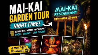 Mai Kai Garden Tour at Night 🌴 | Polynesian Vibes, Tiki Bar & Fire Torches!