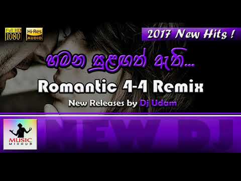hamana-sulagath---romantic-4-4-remix-|-new-dj-2017